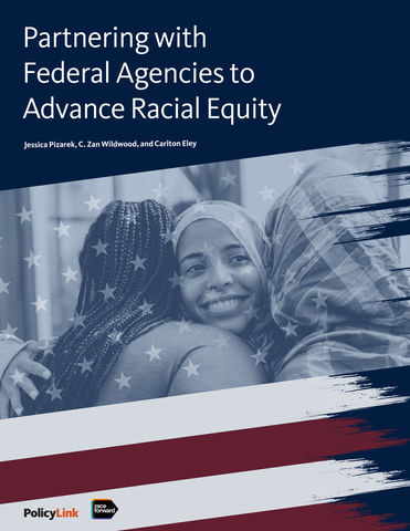 Partnering with Federal Agencies to Advance Racial Equity