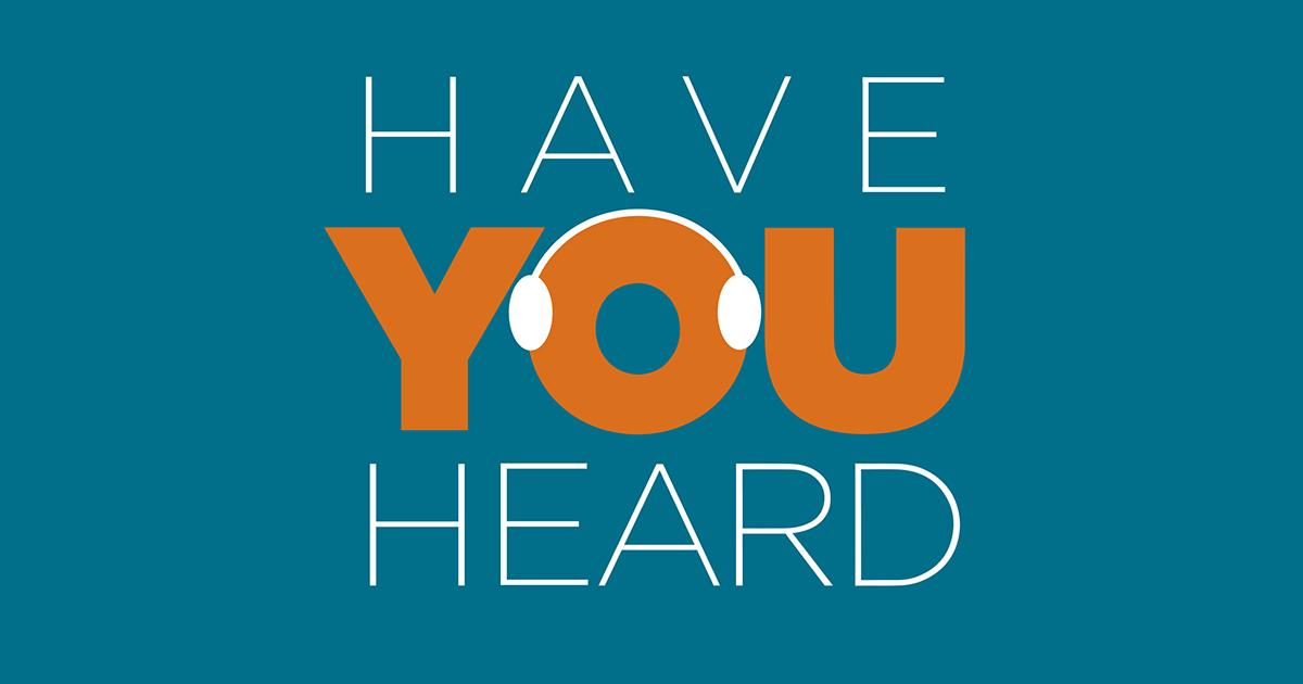 Have You Heard