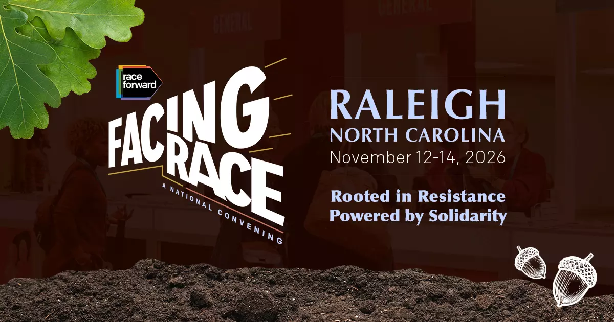 Graphic promoting the Facing Race National Convening in Raleigh, NC, November 12-14, 2026, with themes of resistance and solidarity.