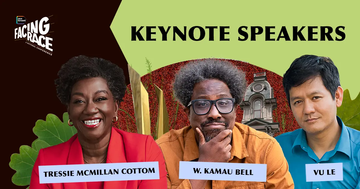 Promotional image for "Facing Race: A National Conference". It features three keynote speakers: Tressie McMillan Cottom, W. Kamau Bell, and Vu Le. A backdrop includes leaves and a building facade, with a green and brown color theme.